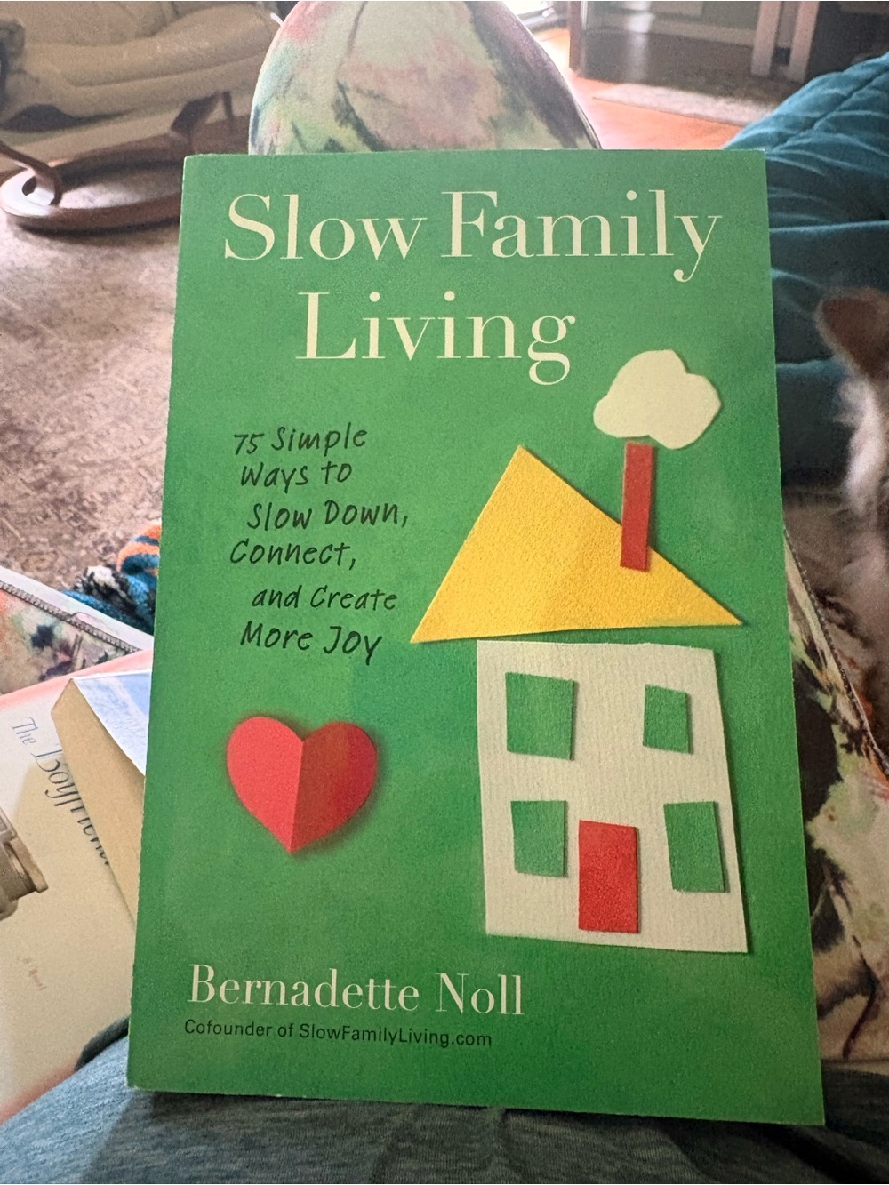2/7.00 Book: 📚 Slow Family Living by Bernadette Noll – Inspiring Parenting Book